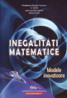 Inegalitati matematice- modele inovatoare - Maftei I. V. , Pantelimon George Popescu , Da?as-Barrero Jose Luis , Marian Dinca