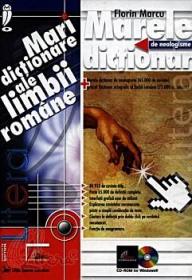 Marele dictionar de neologisme / CD-ROM - Florin Marcu