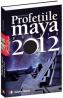 Profetiile maya pentru 2012 - Gerald Benedict