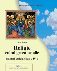 Religie greco-catolica clasa a IV a - Ana Dura