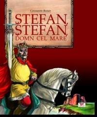 Stefan, Stefan, Domn cel Mare - Bostan Constantin