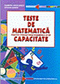 Teste de matematica pt. pregatirea examenului de capacitate - Savulescu D. , Sabau S.