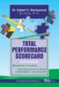 Total performance scorecard. Fundamente. Management consulting - Rampersad K. Hubert