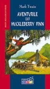 Aventurile lui huckleberry finn  - Mark Twain