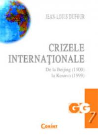 Crizele internationale  - Jean-Louis Dufour