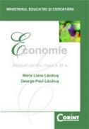 Economie - manual pentru clasa a XI-a  - Maria Liana Lacatus, George-Paul Lacatus