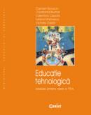 Educatie tehnologica/Bunaciu - manual cls. a VI-a  - C. Bunaciu, V. Capota, M. Dinescu