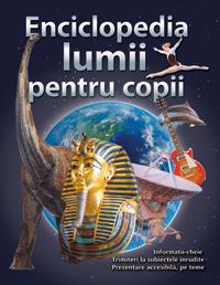 Enciclopedia lumii pentru copii  - 
