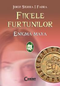 Enigma Maya. vol. 1 din Fiicele furtunilor - Jordi Sierra I Fabra