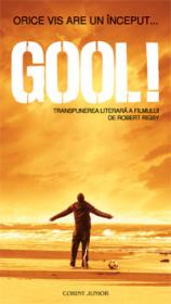 Gool!  - Adaptare dupa filmul lui Robert Rigby