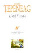 Hotel Europa  - Dumitru Tepeneag