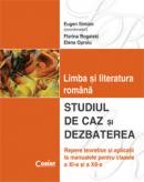 Limba si literatura romana. studiu de caz...  - E. Simion (coord.), F. Rogalski, E. Oproiu