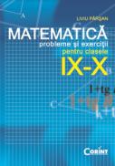 Matematica probleme si exercitii pt clasele IX-X - Liviu Parsan