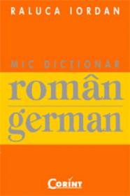 Mic dictionar roman-german  - Raluca Iordan
