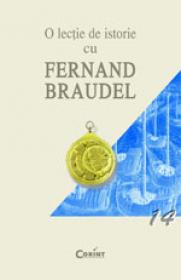 O lectie de istorie cu Fernand Braudel  - Fernand Braudel