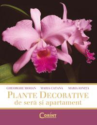 Plante decorative de sera si apartament  - Gheorghe Mohan, Maria Catana, Maria Ionita
