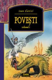 Povesti vol I / Slavici  - Ioan Slavici