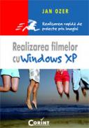 Realizarea filmelor cu Windows XP - Jan Ozer