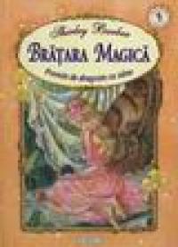 Bratara magica - Poveste de dragoste cu zane - Shirley Barber