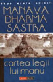 Cartea legii lui Manu - Manava Dharma Sastra