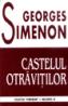 Castelul otravitilor - Georges Simenon