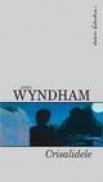 Crisalidele - John Wyndham