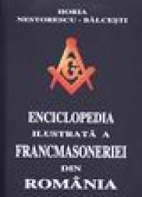 Enciclopedia ilustrata a francmasoneriei din Romania (3 volume) - 