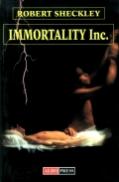 Immortality Inc. - Robert Sheckley