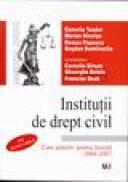 Institutii de drept civil - Curs selectiv pentru licenta 2006-2007 - 379 Teste Grila - C. Toader, M. Nicolae, R. Popescu, B. Dumitrache