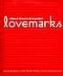 Lovemarks. Viitorul dincolo de branduri - Kevin Roberts