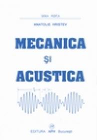 Mecanica si acustica - Anatolie Hristev
