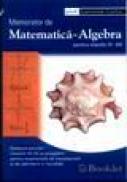 Memorator de matematica - algebra, clasele IX-XII - Luminita Curtui