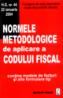 Normele metodologice de aplicare a Codului Fiscal - ***