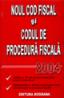 Noul Cod Fiscal si Codul de procedura fiscala - ***