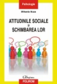 Atitudinile sociale si schimbarea lor - Mihaela Boza