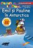 Emil si Pauline in Antartica - Almuth Bartl, Jan Birck