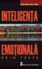 Inteligenta emotionala prin teste - Robert Wood, Harry Tolly