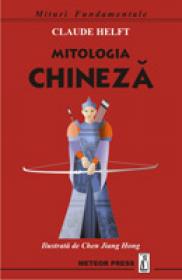 Mitologia chineza - Claude Helft