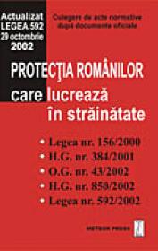 Protectia romanilor care lucreaza in strainatate - Culegere de acte normative