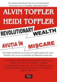 Avutia in miscare - Alvin Toffler, Heidi Toffler