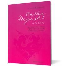 Cartea dragostei Avon - Alice Nastase