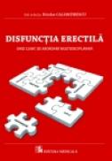 Disfunctia erectila. Ghid clinic de abordare multidisciplinara - Nicolae Calomfirescu (sub redactia)