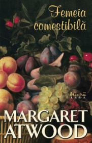 Femeia comestibila  - Margaret Atwood