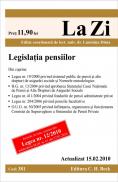 Legislatia pensiilor (actualizat la 15.02.2010). Cod 381 - Editie coordonata de lect. univ. dr. Luminita Dima