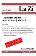 Legislatia privind organizarea judiciara (actualizat la 01.02.2010). Cod 379 - Editie coordonata de lect. univ. dr. Traian-Cornel Briciu