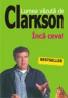 Lumea vazuta de Clarkson. Inca ceva!  -  Vol. 2 - Jeremy Clarkson