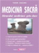 MEDICINA SACRA - miracolul medicinei geto-dace - Tudor Diaconu