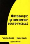 Ortodontie si ortopedie dento-faciala - Valentina Dorobat, Dragos Stanciu