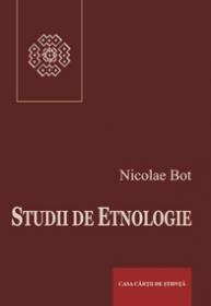 Studii de etnologie - Nicolae Bot