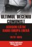 Ultimul deceniu comunist. Scrisori catre Radio Europa Libera. Vol. I: 1979-1985 - Gabriel Andreescu, Mihnea Berindei